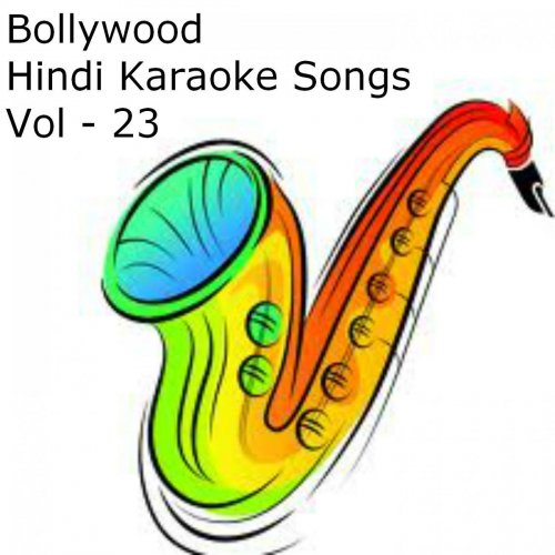 Bollywood Hindi Karaoke Songs Vol - 23