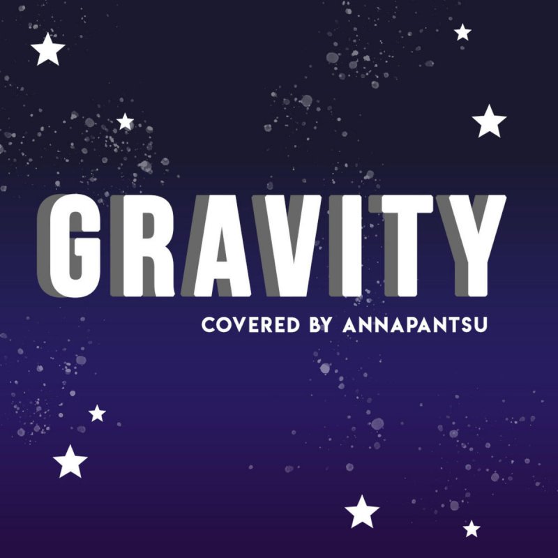 Annapantsu - Gravity Lyrics | Musixmatch