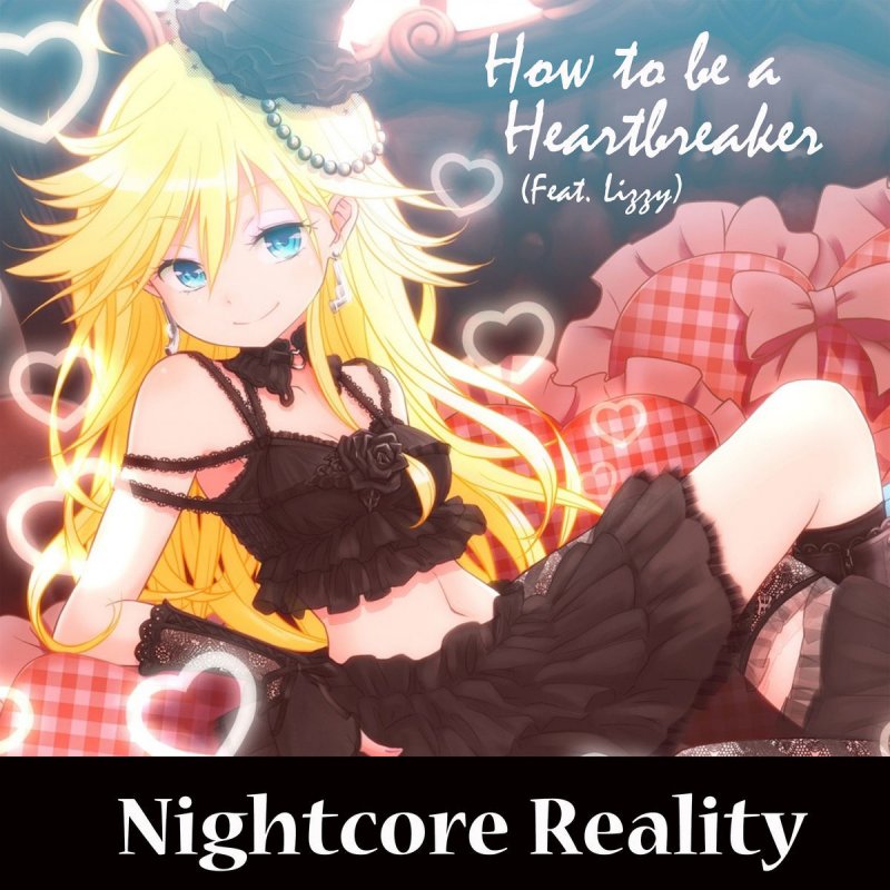 Nightcore How To Be A Heartbreaker Lyrics