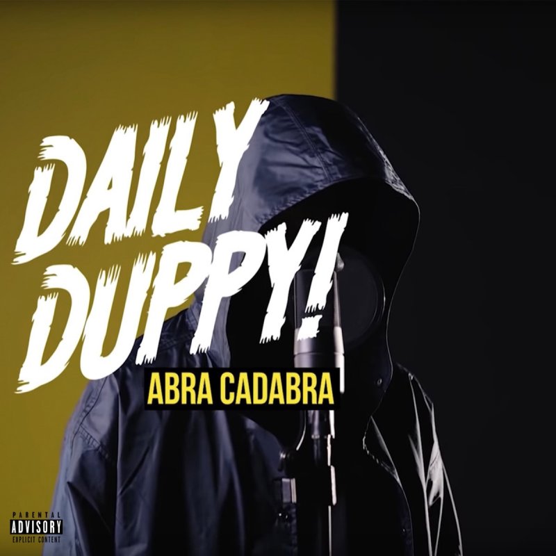 Grm Daily Abra Cadabra Daily Duppy Lyrics Musixmatch