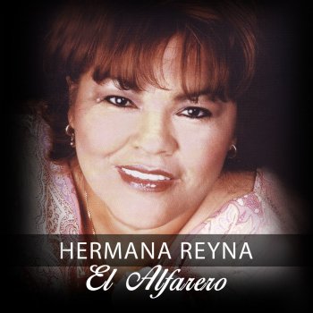 Letras Del Album El Alfarero De Hermana Reyna Musixmatch El