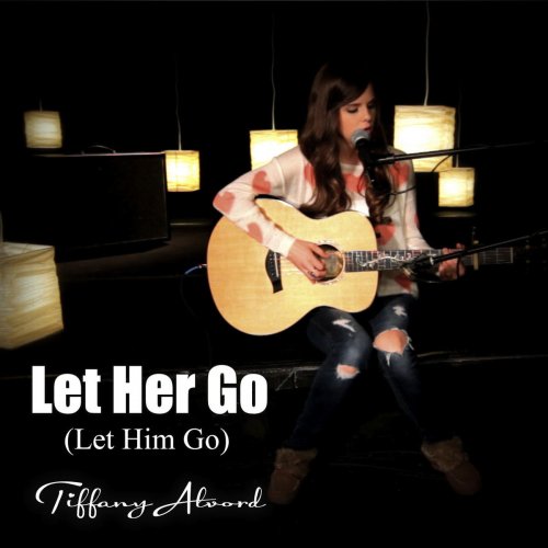 Let Her Go (Let Him Go) (originally by Passenger)