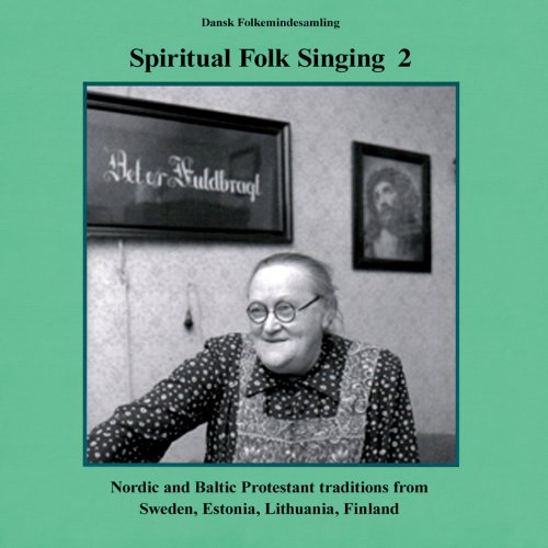 Spiritual Folk Singing - Nordic and Baltic Protestant Tradition 2