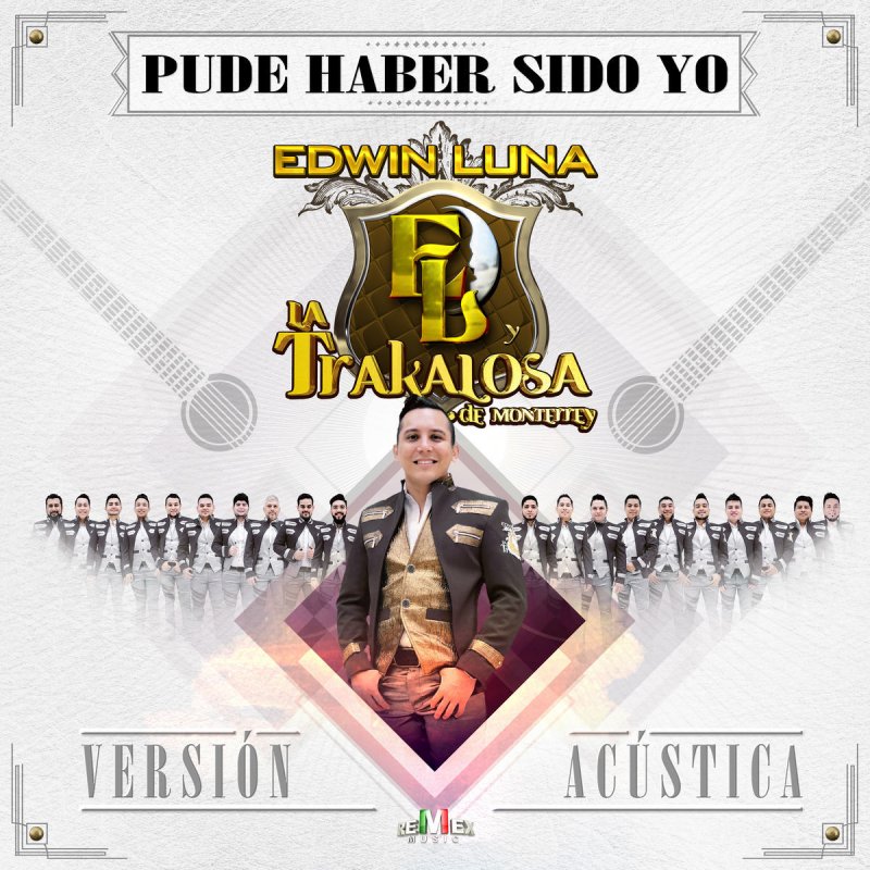 Letra De Pude Haber Sido Yo Version Acustica De Edwin Luna Y La Trakalosa De Monterrey Musixmatch Please subscribe to our channel and. letra de pude haber sido yo version