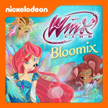 Letras del álbum Winx Club: Bloomix de Winx Club | Musixmatch