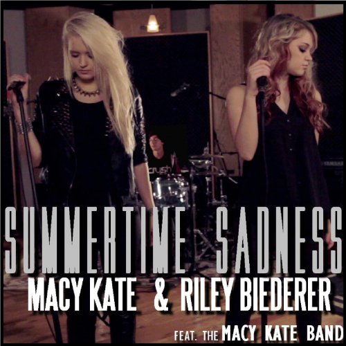 Summertime Sadness (feat. Macy Kate Band)