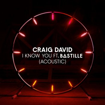 I Know You (feat. Bastille) [Acoustic]