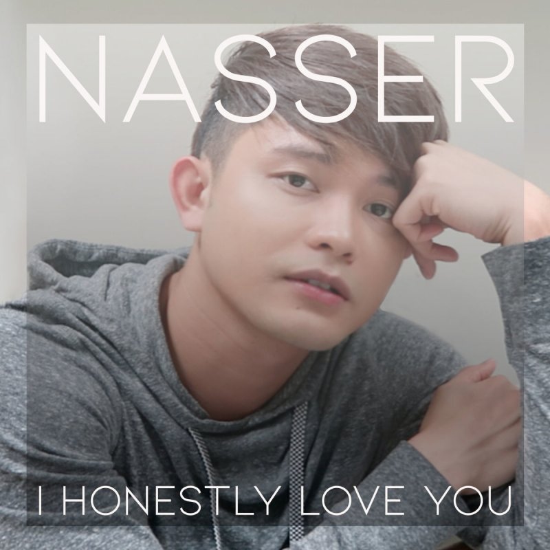 Nasser I Honestly Love You Lyrics Musixmatch
