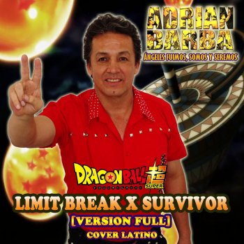 Limit Break X Survivor From Dragon Ball Super By Adrian Barba Album Lyrics Musixmatch