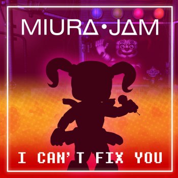 I Can T Fix You Fnaf Sister Location Song By Miura Jam Album