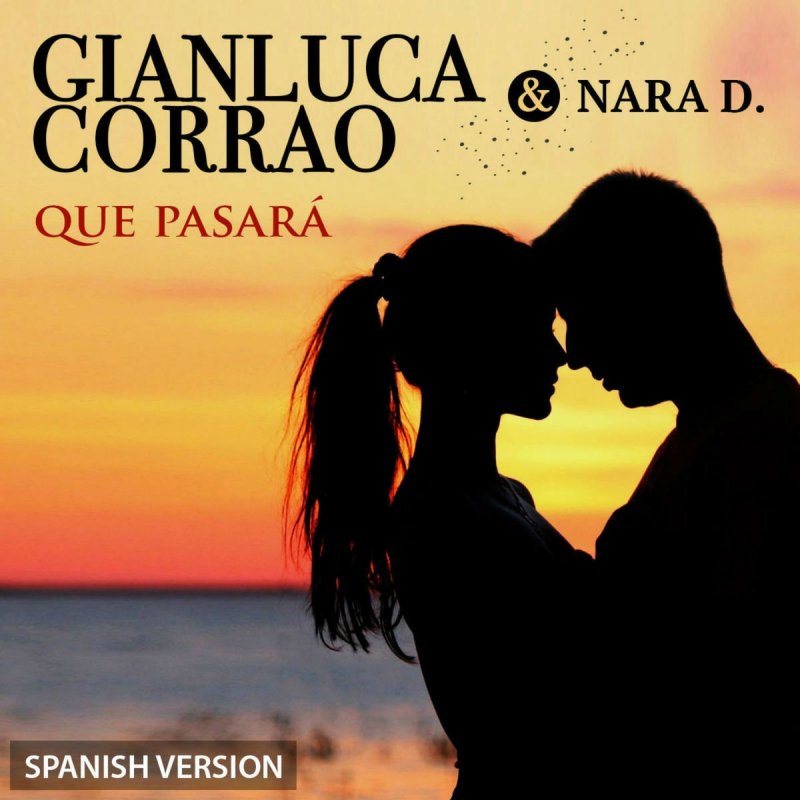 Gianluca Corrao feat. Nara D - Que Pasará Lyrics Musixmatch