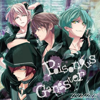 Poisonous Gangster By Zool Album Lyrics Musixmatch