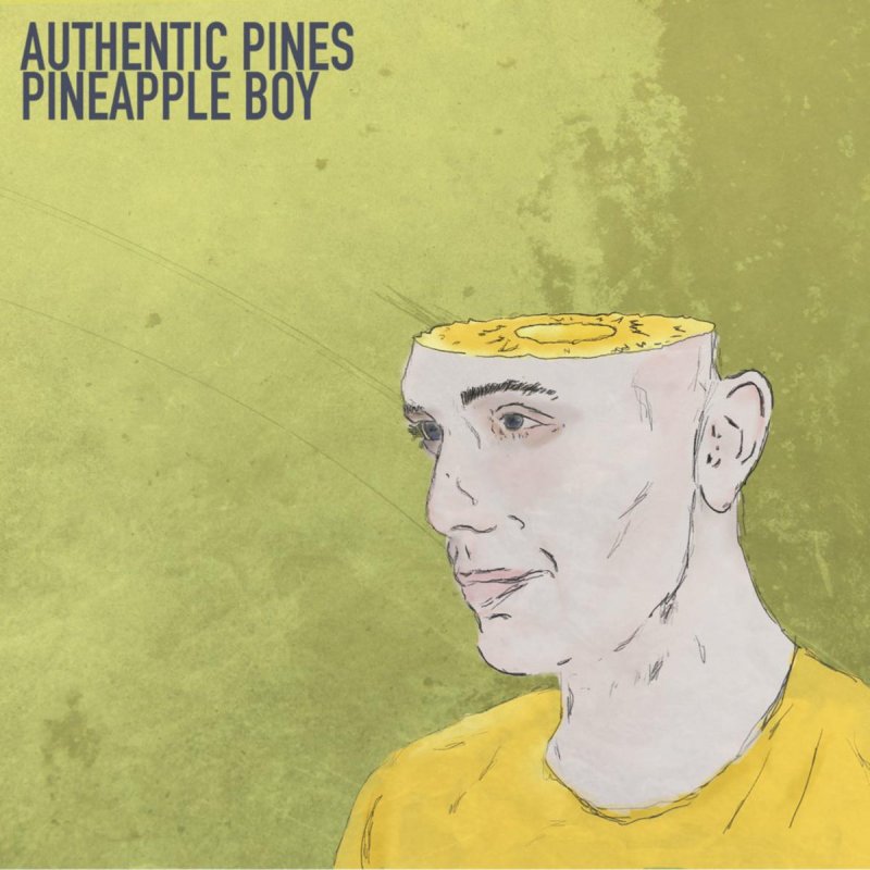 Authentic Pines Pineapple Boy Lyrics Musixmatch
