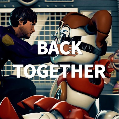 Back Together (Fnaf Sister Location Song)