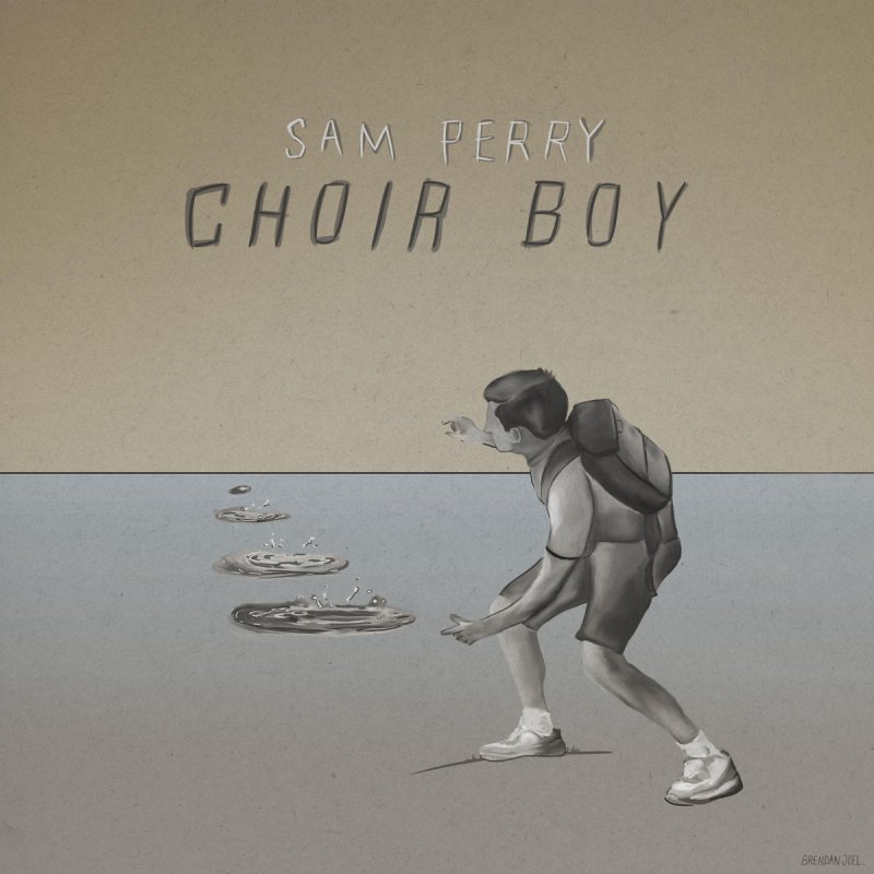 Sam Perry Choir Boy Lyrics Musixmatch