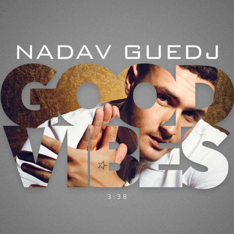 good vibes nadav guedj