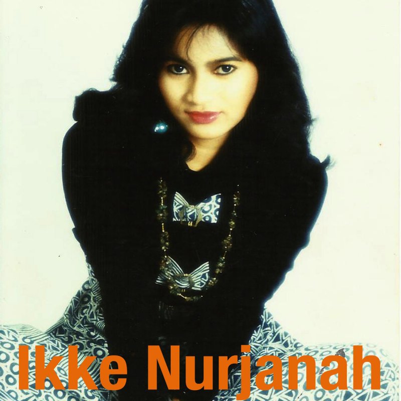 Ikke Nurjanah Terlanjur Lyrics Musixmatch