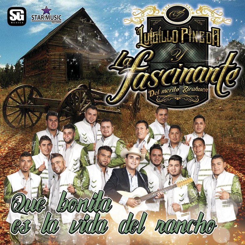 Luisillo Pineda Y La Fascinante Que Bonita Es La Vida Del Rancho Lyrics Musixmatch Luisillo Pineda Y La Fascinante Que Bonita Es La Vida Del Rancho Lyrics Musixmatch