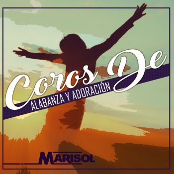 Letras De Coros De Alabanza Y Adoracion Por Marisol Musixmatch A Maior Base De Dados De Letras De Musicas Do Mundo 4 porque en su mano estan las profundidades de la tierra, y las alturas de los montes son suyas. musixmatch