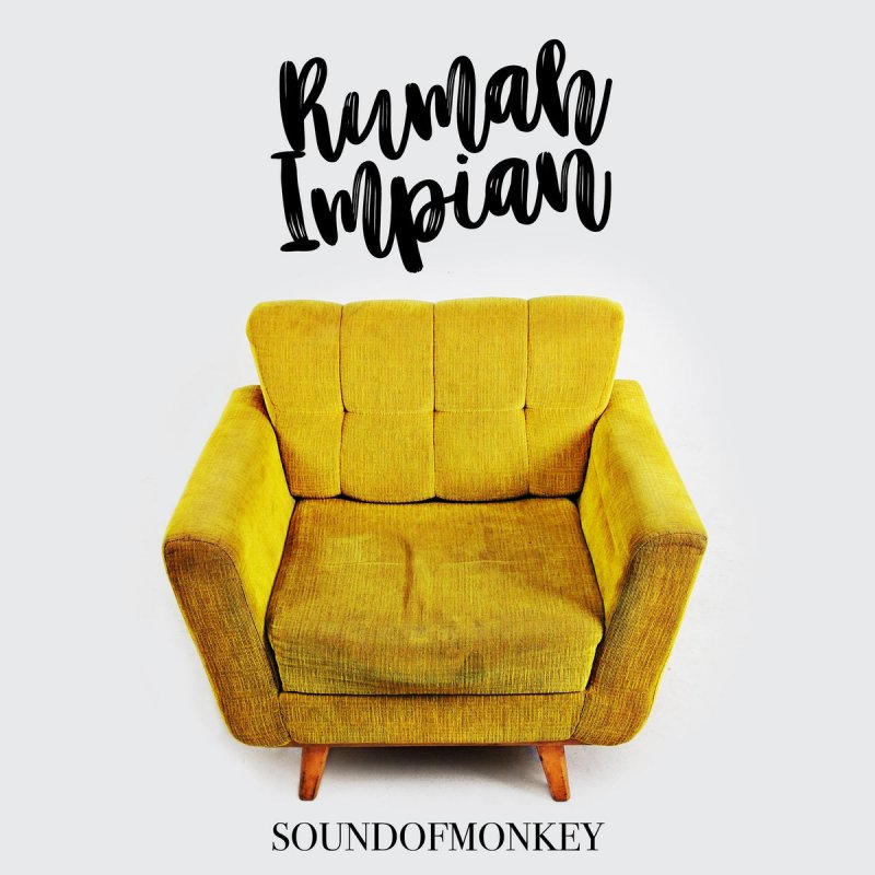 Sound Of Monkey Rumah Impian Lyrics Musixmatch