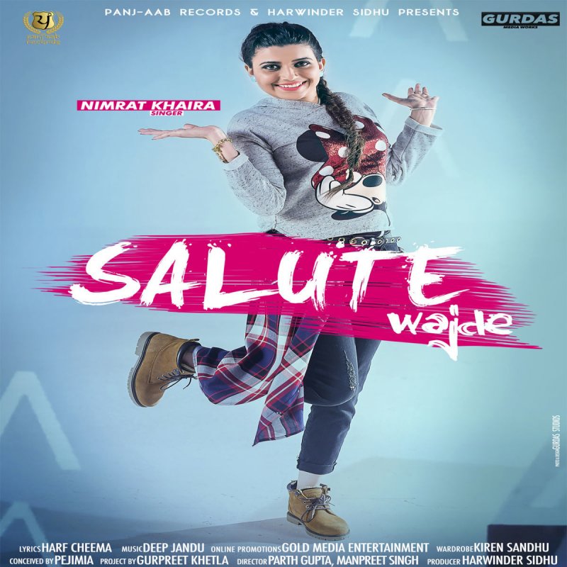 Nimrat Khaira Salute Wajde Lyrics Musixmatch nimrat khaira salute wajde lyrics