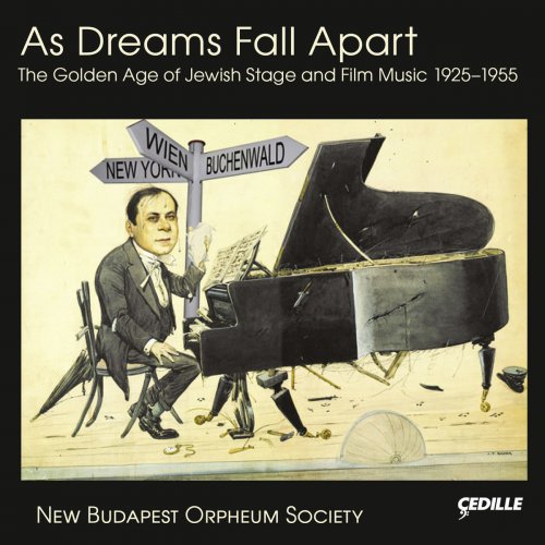 As Dreams Fall Apart: The Golden Age of Jewish Stage & Film Music 1925-1955
