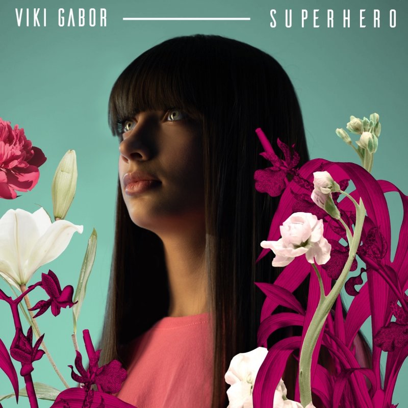 Viki Gabor Superhero English Version Lyrics Musixmatch Viki Gabor Superhero English Version Lyrics Musixmatch