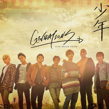 少年 By Generations From Exile Tribe Album Lyrics Musixmatch Song Lyrics And Translations