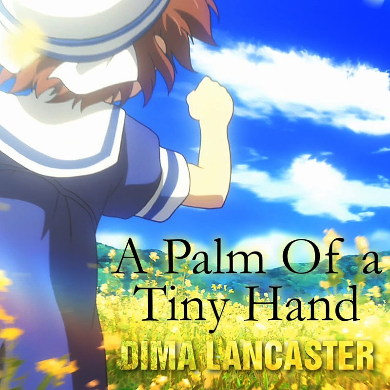 Dima Lancaster - A Palm of a Tiny Hand Lyrics