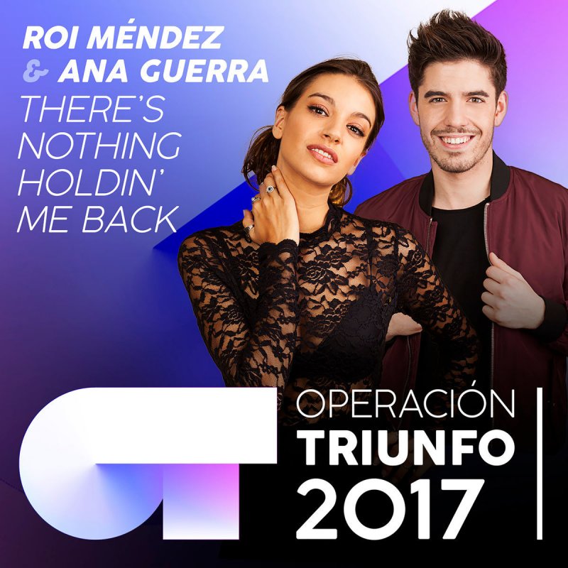 Letra De There S Nothing Holdin Me Back Operacion Triunfo 2017 De Roi Mendez Feat Ana Guerra Musixmatch I wanna follow where she goes i think about her and she knows it i wanna let her take control 'cause everytime that she gets close, yeah sh. there s nothing holdin me back