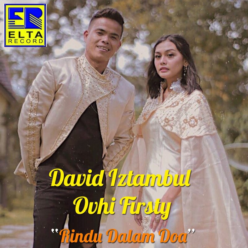 David Iztambul Ovhi Firsty Rindu Kasiah Na Jauah Lyrics Musixmatch