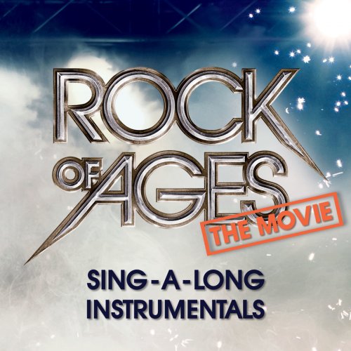 Rock Of Ages The Movie: Sing-A-Long Instrumentals