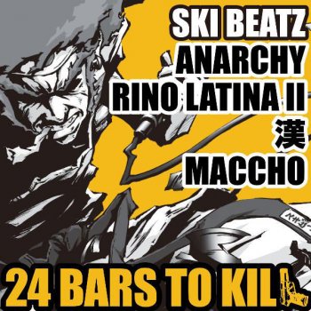 Ski Beatz, ANARCHY - 24 Bars To Kill 歌詞 | Musixmatch