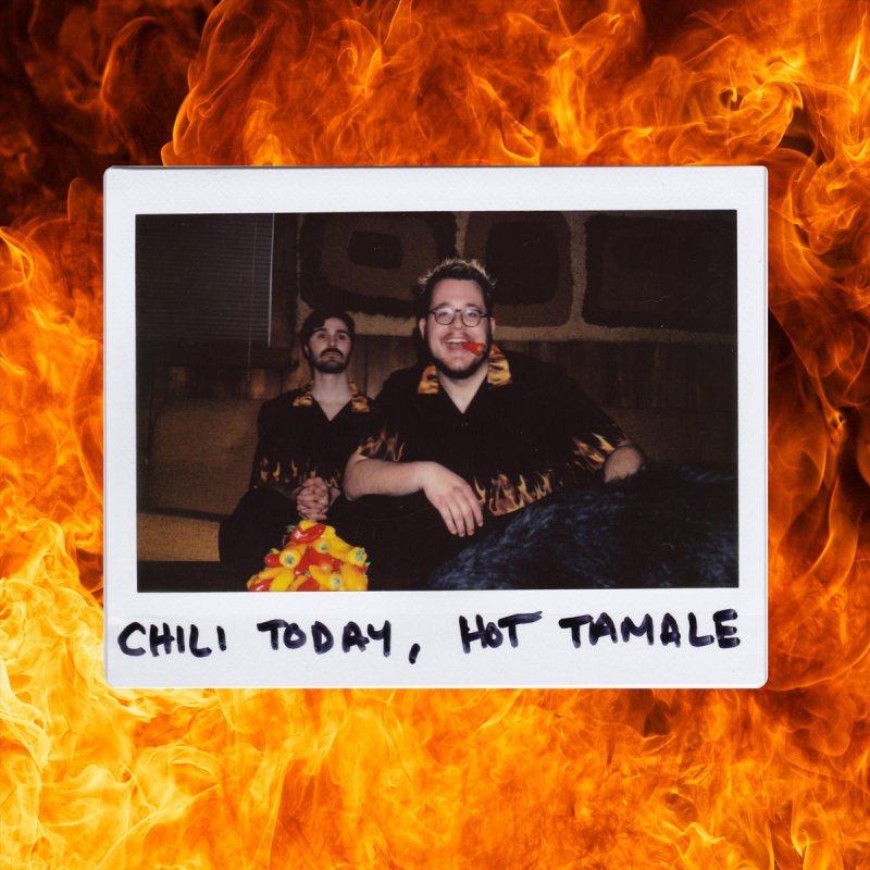 Tamale lyrics, John Chuck & the Class Chili Today, Hot Tamale lyric...