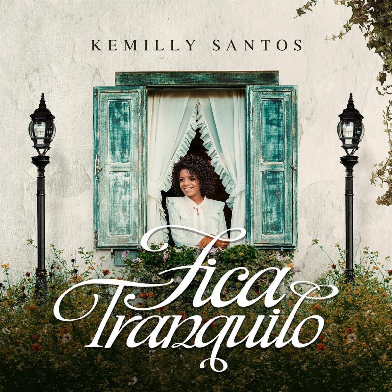 Kemilly Santos – Fica Tranquilo Lyrics