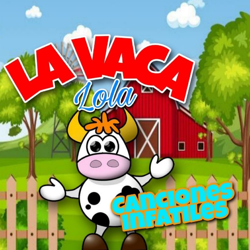 Letra de La Vaca Lola de Canciones Infantiles