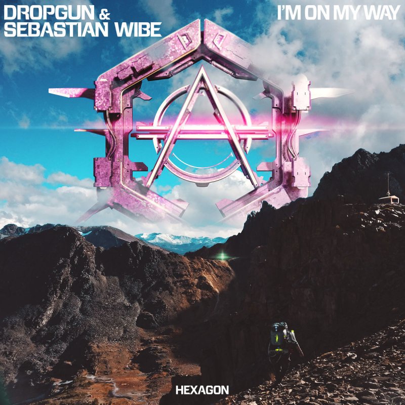 Dropgun Feat Sebastian Wibe I M On My Way Testo Musixmatch Dropgun Feat Sebastian Wibe I M On My Way Testo Musixmatch