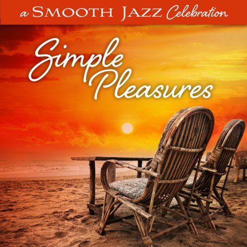 A Smooth Jazz Celebration: Simple Pleasures