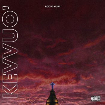 Kevvuo By Rocco Hunt Album Lyrics Musixmatch