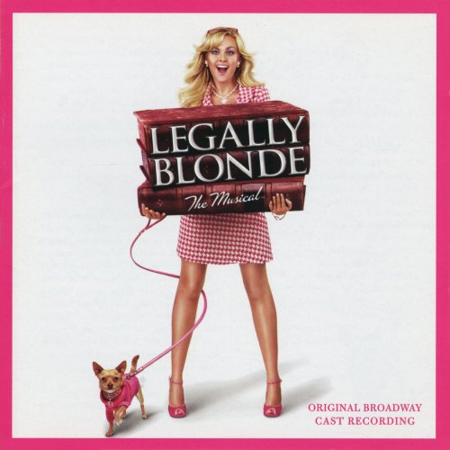 Legally Blonde The Musical (Original Broadway Cast Recording)