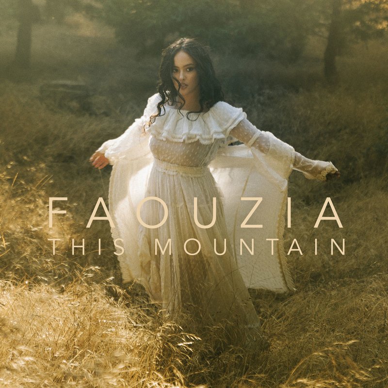 Faouzia This Mountain Lyrics Musixmatch