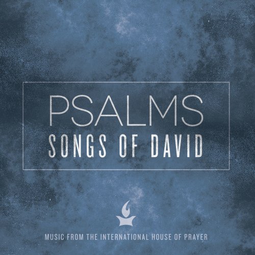 Psalms: Songs of David (Music from the International House of Prayer)