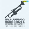 Este Es Armando Hernández Armando Hernandez Con El Combo Caribe - cover art