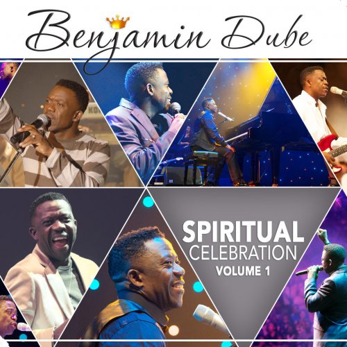 Benjamin Dube - Spiritual Celebration, Vol.1