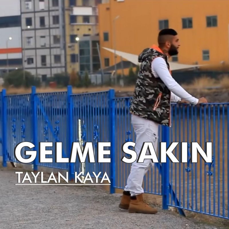 taylan kaya gelme sakin sozleri mp3 indir