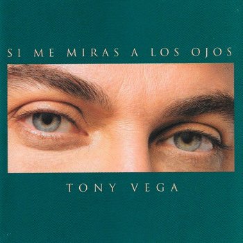 Si Me Miras a los Ojos