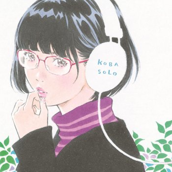 Paroles De L Album これくしょん2 Par Kobasolo Musixmatch Le Plus Grand Catalogue De Paroles Au Monde Paroles De L Album これくしょん2 Par Kobasolo Musixmatch Le Plus Grand Catalogue De Paroles Au Monde