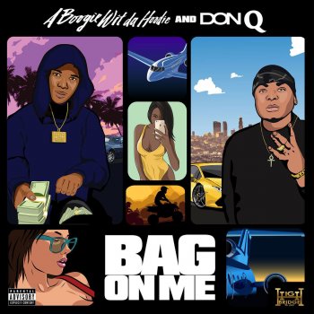 A Boogie Wit da Hoodie feat. Don Q - Bag On Me Lyrics | Musixmatch