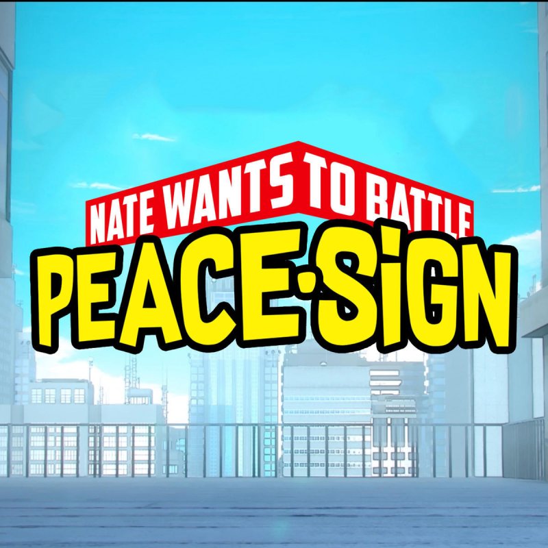 NateWantsToBattle Peace Sign Lyrics Musixmatch   37249138 800 800 