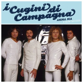 I Testi Delle Canzoni Dell Album Cugini Di Campagna Anima Mia E Altri Successi Di I Cugini Di Campagna Mtv I cugini di campagna : album cugini di campagna anima mia